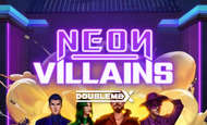 Neon Villains Doublemax Slot