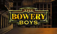 The Bowery Boys Slot