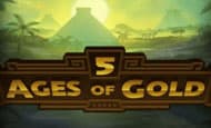 5 Ages Of Gold Slot
