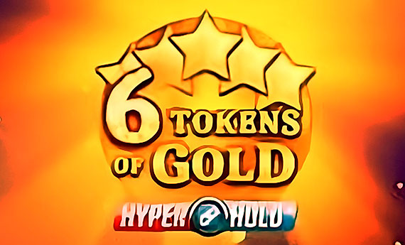 6 Tokens of Gold Slot