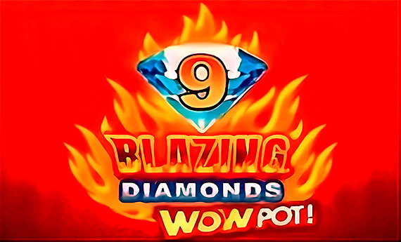 9 Blazing Diamonds WOWPOT Slot