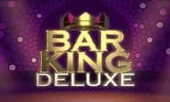 Bar King Deluxe Slot