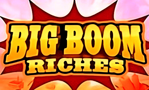 Big Boom Riches Slot