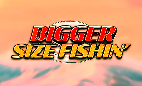 Bigger Size Fishin Slot