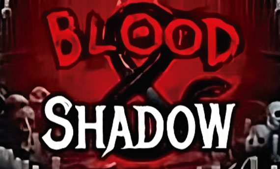 Blood and Shadow Slot