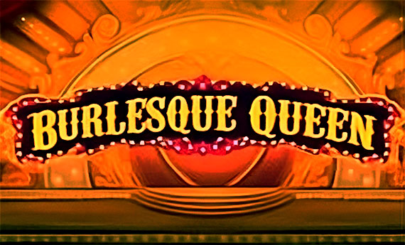 Burlesque Queen Slot