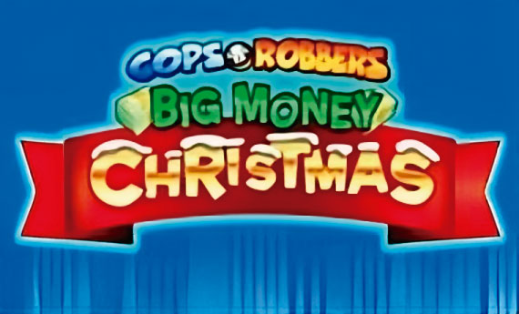 Cops ‘n’ Robbers Big Money Christmas Slot