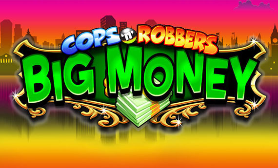 Cops 'n' Robbers Big Money Slot