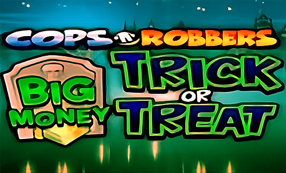 Cops n Robbers Big Money Trick or Treat Slot