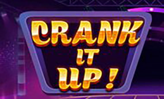 Crank It Up Slot