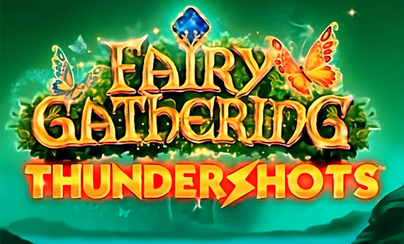 Fairy Gathering Thundershots Slot