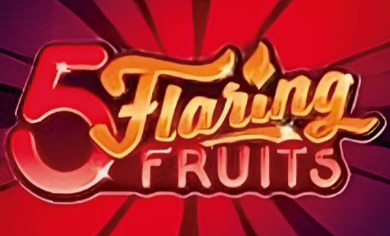 5 Flaring Fruits Slot