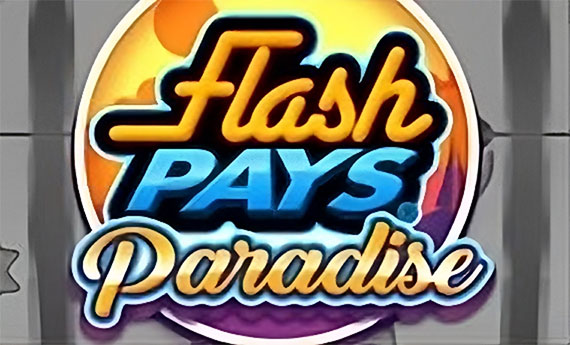 Flash Pays Paradise Slot