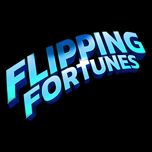 Flipping Fortunes