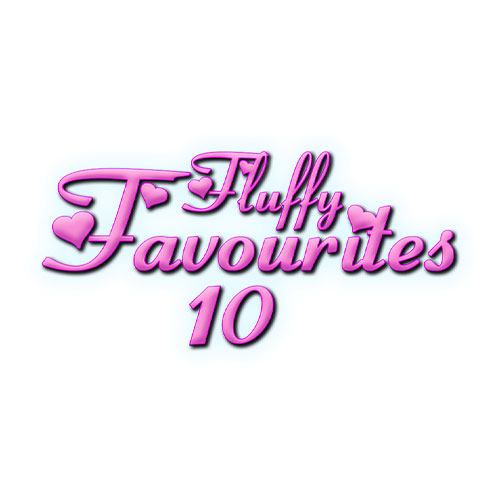 Fluffy Favourites 10 Fluffy Favourites 10