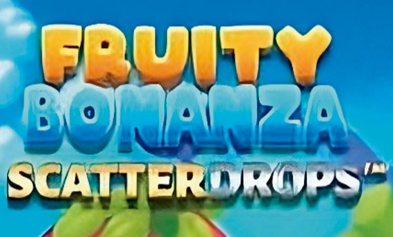 Fruity Bonanza Scatterdrops Slot