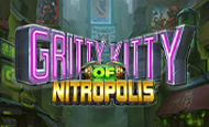 Gritty Kitty of Nitropolis Slot