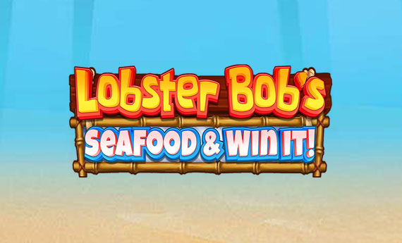 Lobster Bob’s Sea Food and Win It Slot