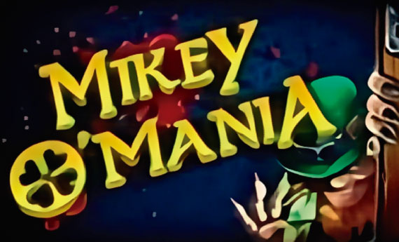 Mikey O'Mania Slot