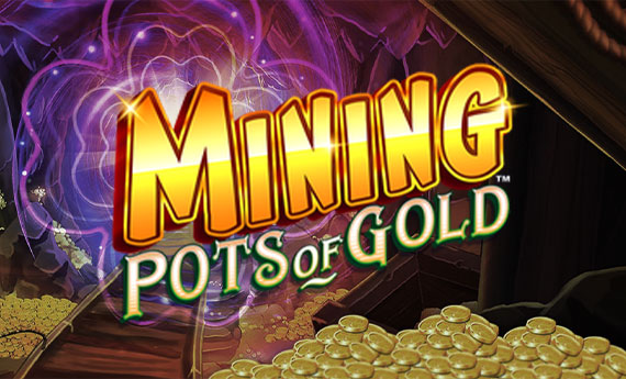 Mining Pots of Gold Slot