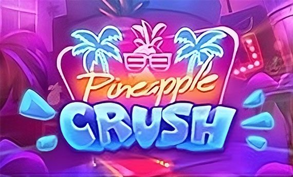 Pineapple Crush Slot