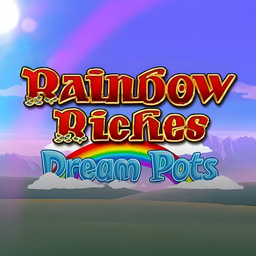 Rainbow Riches Dream Pots Slot