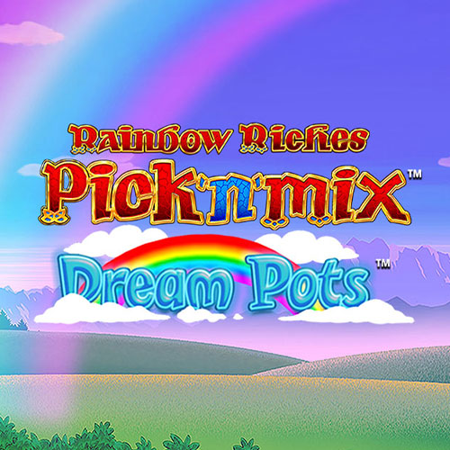 Rainbow Riches Pick N Mix Dream Pots Slot