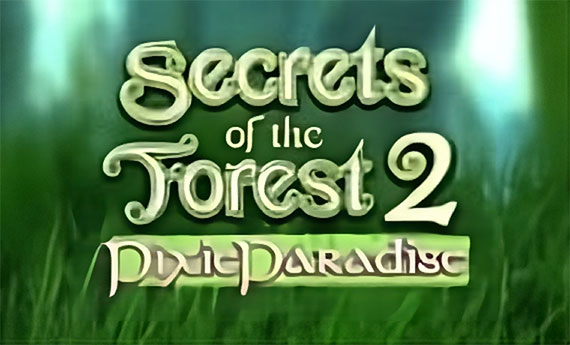 Secrets of the Forest 2 Pixie Paradise Slot