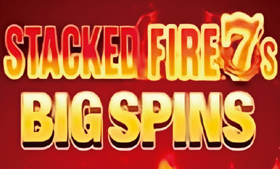 Stacked Fire 7s Big Spins Slot