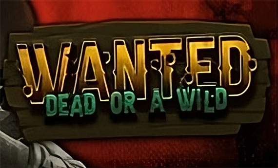 Wanted Dead or a Wild Slot